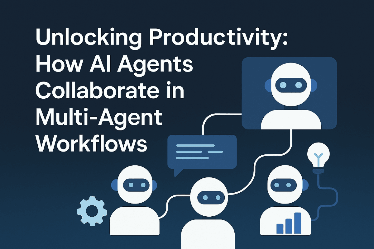 Unlocking Productivity: How AI Agents Collaborate in Multi-Agent Workflows